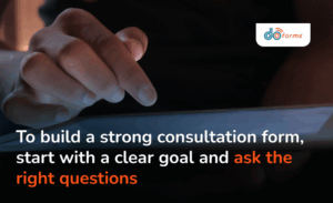How To Create A Client Consultation Form: Complete Guide