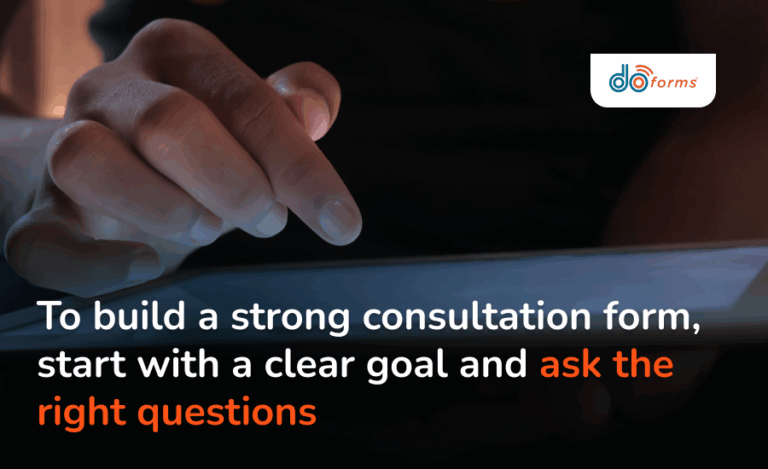 How To Create A Client Consultation Form: Complete Guide